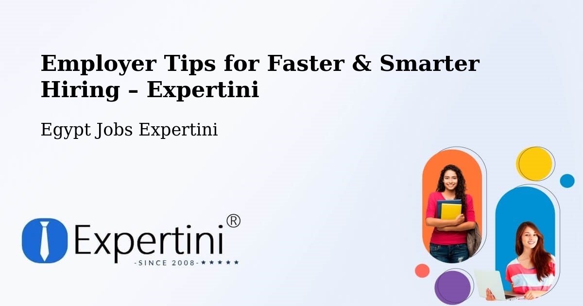 Employer Tips for Hiring & Recruitment – Zefta - Zefta, Egypt Jobs Expertini